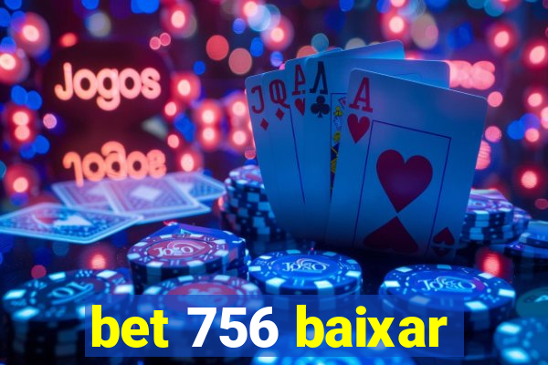 bet 756 baixar